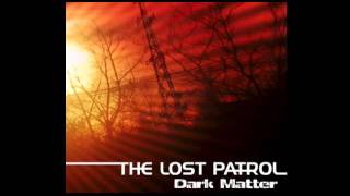 The Lost Patrol - Before I Go