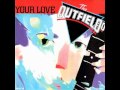 The Outfield - Your Love 