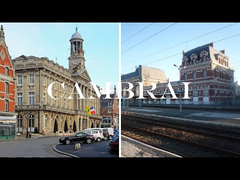 Cambrai - L'Histoire, tout simplement