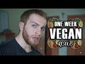 My First Week as a Vegan | Update & Results