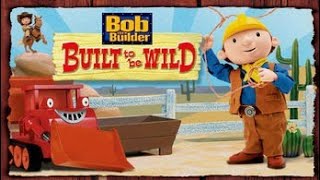 Bob the Builder: Built to be Wild (2006) Full Movi