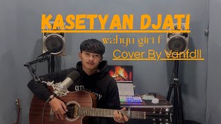 Download lagu Kasetyan jati (hyang condro wus ilang citrane) Cover By Vanfdll mp3