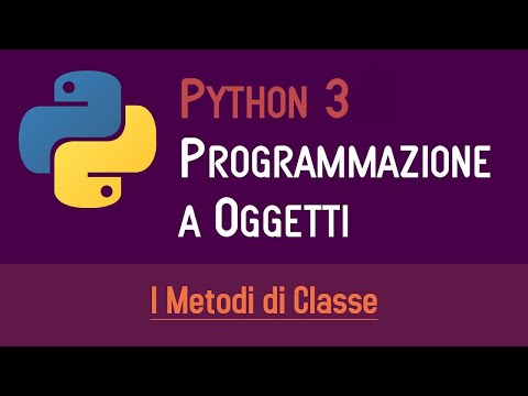 04. I METODI DI CLASSE - PROGRAMMAZIONE A OGGETTI IN PYTHON - ITALIANO (PROGRAMMARE IN PYTHON)