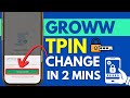 How To Change TPIN In Groww App Setup Your TPIN In Groww App Online Easy Guide