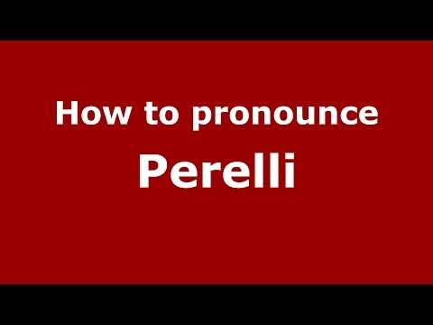 How to pronounce Perelli (Brazilian Portuguese/Brazil)  - PronounceNames.com