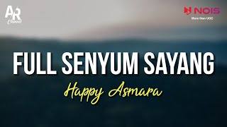 Download lagu Full Senyum Sayang - Happy Asmara (LIRIK) mp3 Download lagu Full Senyum Sayang - Happy Asmara (LIRIK) mp3