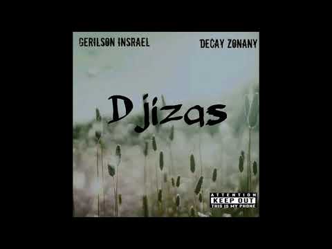 Gerilson Insrael & Decay Zonany - Djizas