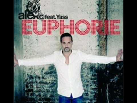 Alex C Feat Yass - Euphorie