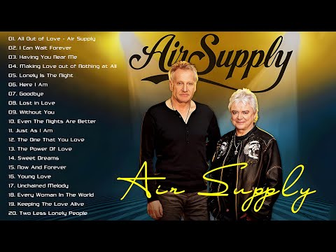 The Best Air Supply Songs – Air Supply Greatest Hits