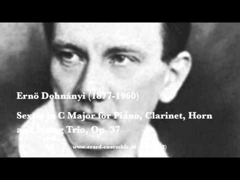 Ernö Dohnányi, Sextet in C Major, Op.37 For Violin, Viola, Cello, Clarinet, Horn and Piano