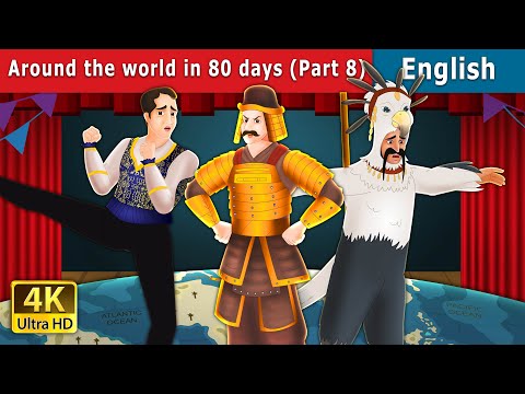 Around The World In 80 Days  Part 8 Story | Stories for Teenagers | @EnglishFairyTales