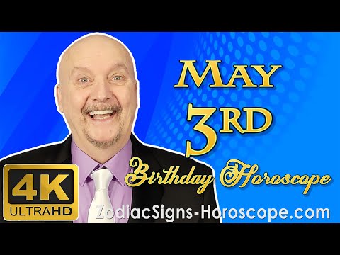 May 3 Zodiac Horoscope and Birthday Personality | May 3rd Birthday Personality Horoscope Astrology