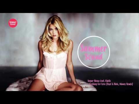 Sugar House feat  Chelle – Looking For Love Tosel & Hale, Manos Remix