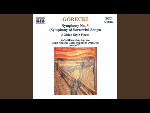 Symphony No. 3, Op. 36, "Symfonia piesni zalosnych" (Symphony of Sorrowful Songs) : I. Lento -...