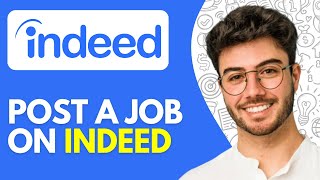 How to Post a Job on Indeed (2026) Complete Tutorial