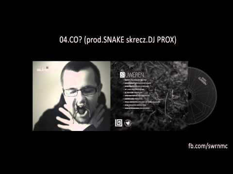 04. SWRN - CO feat. DJ Prox [prod. Snake] SUWEREN