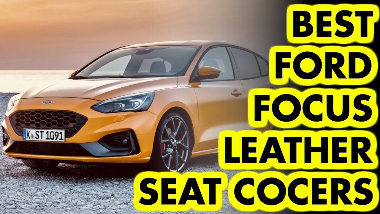 Watch video Top 5: Best Ford Focus Leather Seat Covers | USA | 2023 Now Top 5: Best Ford Focus Leather Seat Covers | USA | 2023