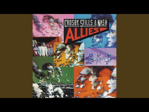 download lagu mp3 mp4 Crosby Stills Nash Allies, download lagu Crosby Stills Nash Allies gratis, unduh video klip Crosby Stills Nash Allies