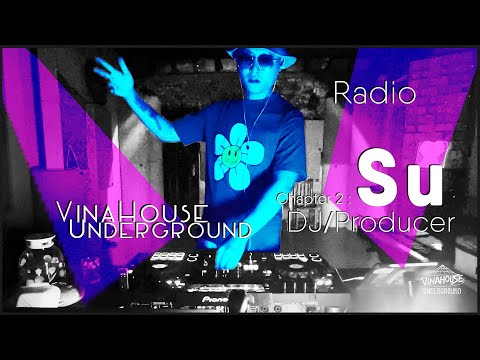 VINAHOUSE UNDERGROUND Radio 2 : Su