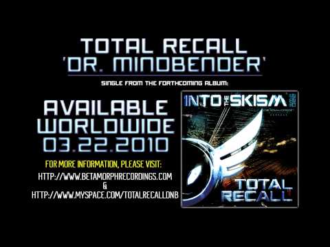 Total Recall - 'Dr. Mindbender' (FORTHCOMING MAR 22 ON BETAMORPH RECORDINGS)