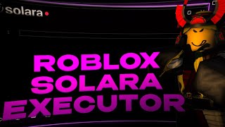 [NEW VERSION] ROBLOX SOLARA EXECUTOR | Free Download & Work 2025 | Update Solara Exeucutor