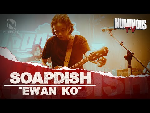 SOAPDISH | "Ewan Ko"