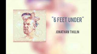 Jonathan Thulin - &quot;6 Feet Under&quot;