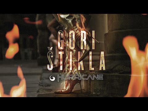 Hurricane - Gori štikla (Official Video) 4K