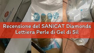 Recensione del SANICAT Diamonds Lettiera Perle di Gel di Silice Assorbente - 15L