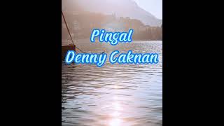 Download lagu Pingal – Denny Caknan Karaoke Version mp3
