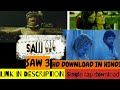 SAW 3 DOWNLOAD IN HINDI HD QUALITY DOWNLOAD SAW 3 IN SINGLE CLICK DIRECT LINK