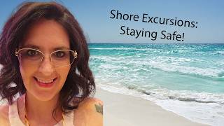 Cruising Alone?? How I Choose Safe Shore Excursions as a Solo Woman