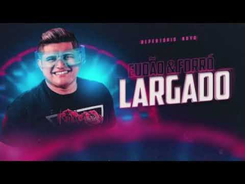 Eudao & forro largado- Cd promocional- mês de março repertório novo