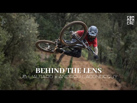 BEHIND THE LENS - Jb Liautard x Andreu Lacondeguy