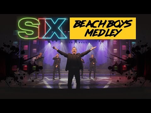 SIX - Branson Missouri - Beach Boys Acapella Medley