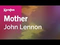 Mother - John Lennon | Karaoke Version | KaraFun