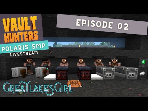 Polaris SMP Season 2.5 - Ep 02 - Vault Hunters Third Edition #vod #twitch