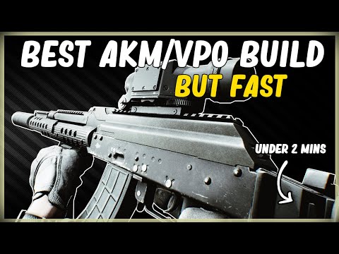 BEST AKM VPO 209 BUILD BUT FAST LOW RECOIL HIGH ERGO GUN BUILD EFT ESCAPE FROM TARKOV UNDER 2 MINS