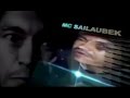 MC Сайлаубек MC Sailaubek МС 