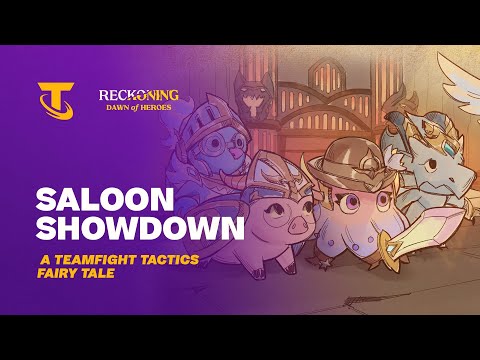 Saloon Showdown | A Teamfight Tactics Fairy Tale