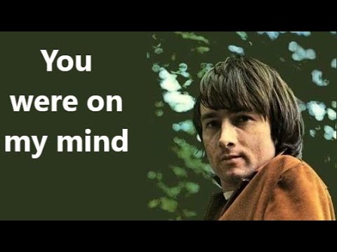 Crispian St.  Peters - You Were On My Mind (with lyrics)