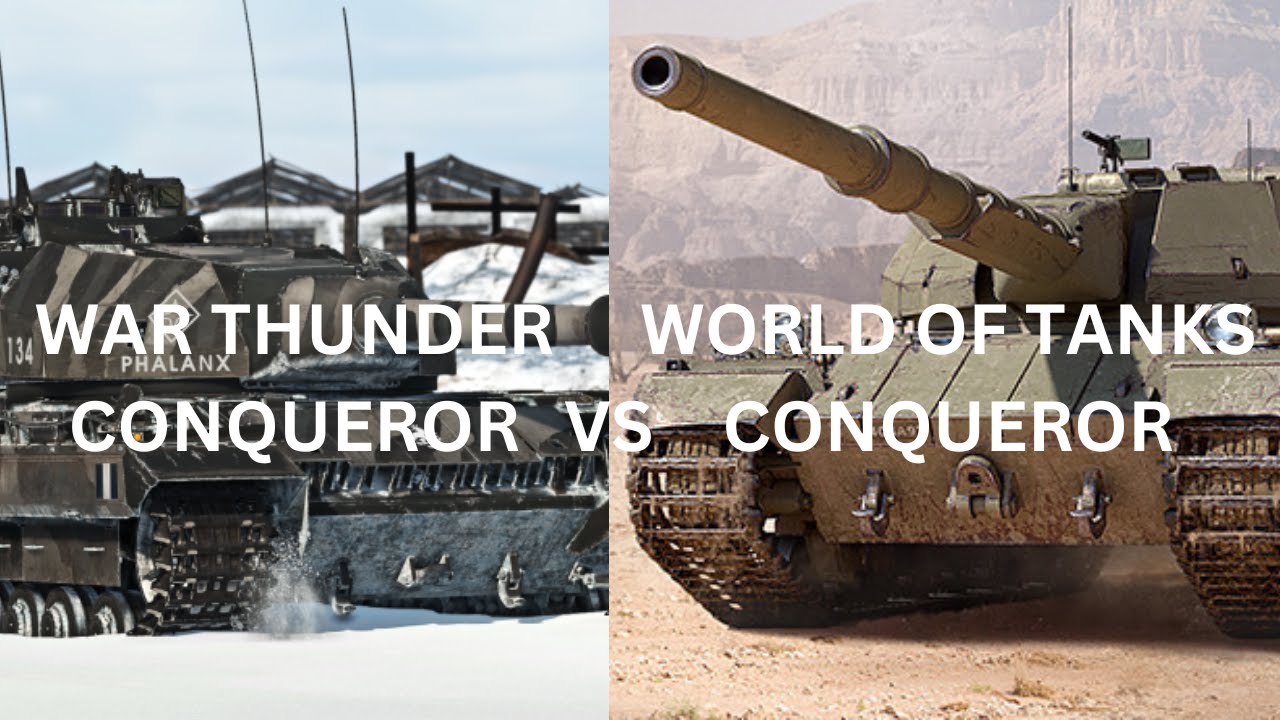 War Thunder Conqueror VS WOT Conqueror