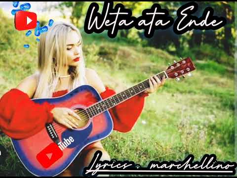 LAGU JOGET SANTAI TERBARU # WETA ATA ENDE # LYRICS . MARCHELLINO