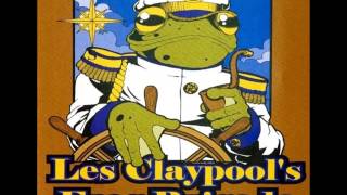 Les Claypool's Frog Brigade - Girls For Single Men