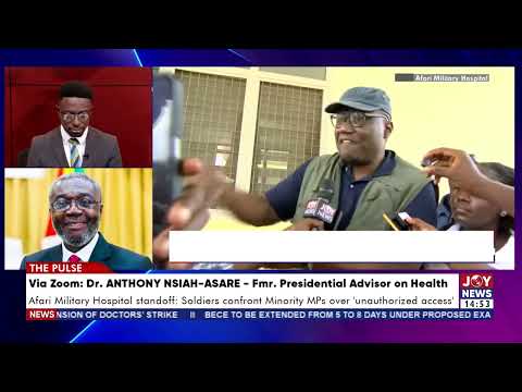 Afari Military Hospital standoff: This standoff must never happen again - Dr. Anthony Nsiah-Asare.