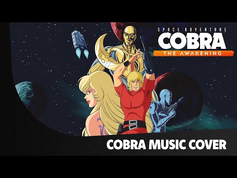 Space Adventure Cobra – The Awakening – Cover of "Cobra" by Jon Garnier feat. Tricia Evy