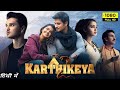 KARTIKEYA 2 Full Length Movie In Hindi Nikil Siddarth Anupama Parameswaran Chandoo Mondeti