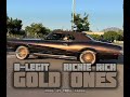 B-Legit x Richie Rich - “Gold Ones” (C’Mix) Prod. By Trell Fargo
