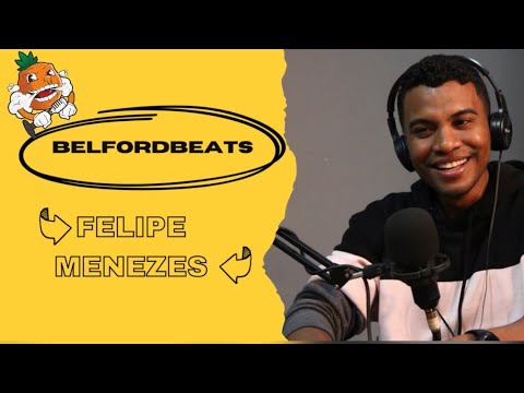 Felipe Menezes  - Podcast BelfordBeats  #E4 #T2