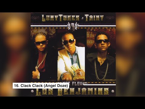 16. Clack Clack (Angel Doze) | Luny Tunes & Tainy - Los Benjamins